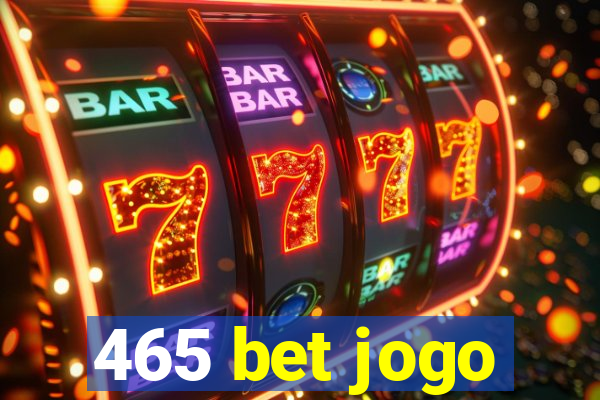 465 bet jogo